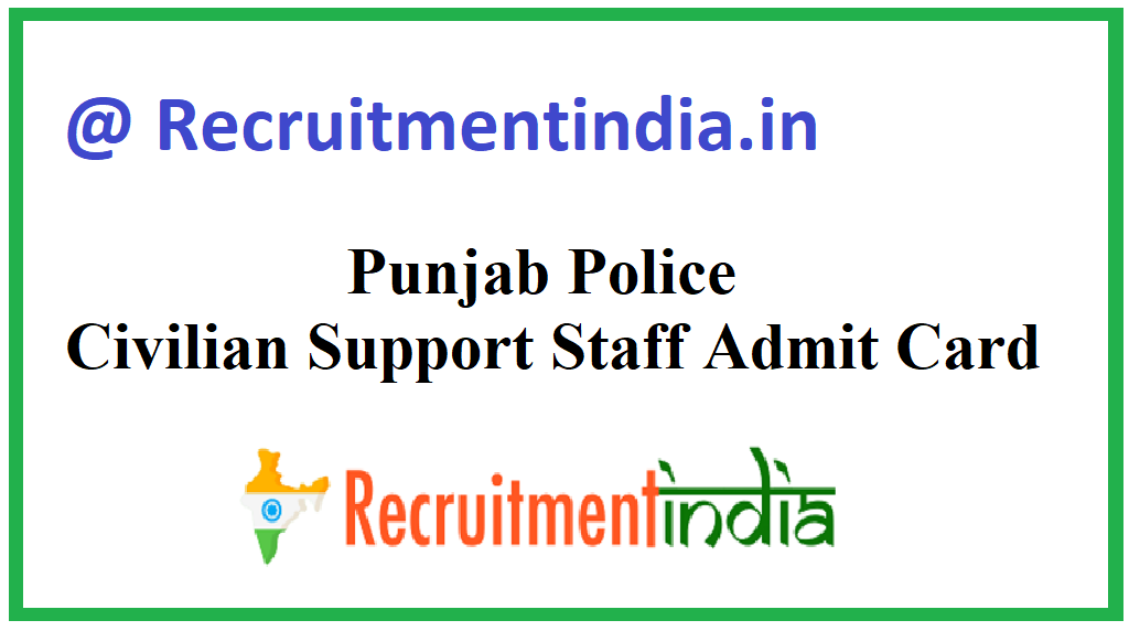 Punjab Police Civilian Support Staff Admit Card