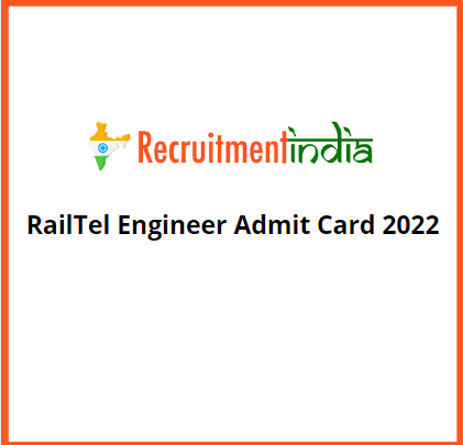 RailTel Engineer Admit Card 2022