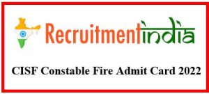 CISF Constable Fire Admit Card