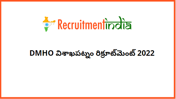 DMHO Visakhapatnam Recruitment 2022
