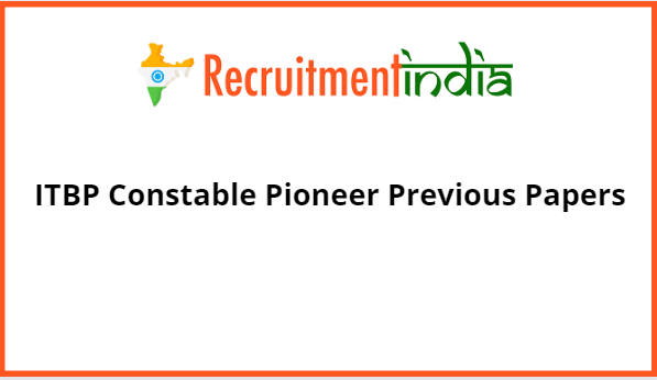 ITBP Constable Pioneer Previous Papers