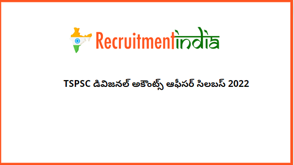 TSPSC Divisional Account Officer Syllabus 2022